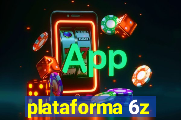 plataforma 6z